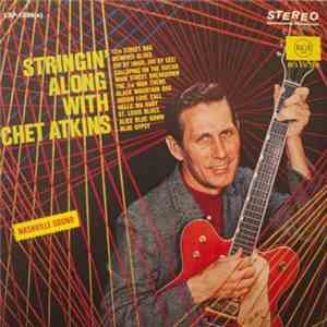 Chet Atkins - Stringin' Along With Chet Atkins