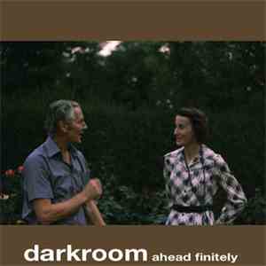 Darkroom  - Ahead Finitely