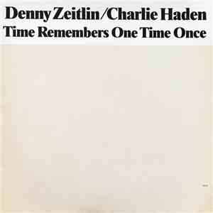 Denny Zeitlin / Charlie Haden - Time Remembers One Time Once