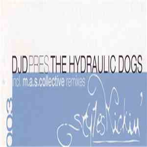 DJD Pres. The Hydraulic Dogs - Shake It For Me