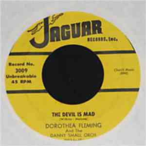 Dorothea Fleming And The Danny Small Orch. - I'm Glad You're Leaving Me / The Devil Is Mad