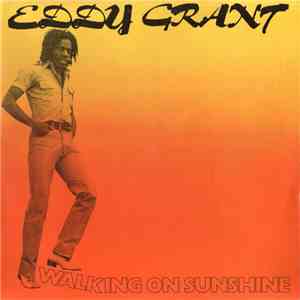 Eddy Grant - Caminando Sobre El Sol (Walking On Sunshine)