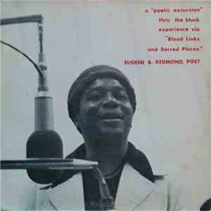 Eugene B. Redmond - A "Poetic Excursion" Thru The Black Experience Via "Blood Links And Sacred Places."