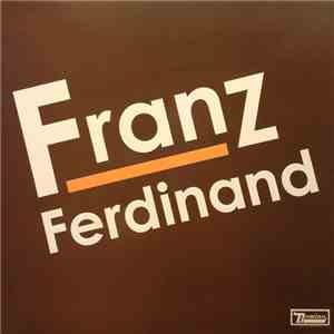 Franz Ferdinand - Franz Ferdinand