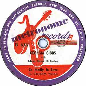 Georgia Gibbs - So Madly In Love / Kiss Of Fire