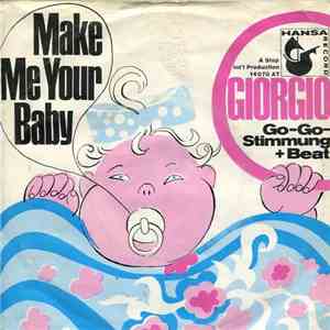 Giorgio - Make Me Your Baby / Yummy, Yummy, Yummy