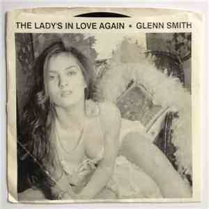 Glenn Smith  - The Lady's In Love Again