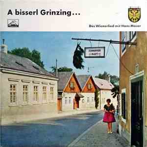 Hans Moser - A Bisserl Grinzing... (Das Wienerlied Mit Hans Moser)