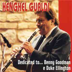 Henghel Gualdi - Dedicated To... Benny Goodman E Duke Ellington