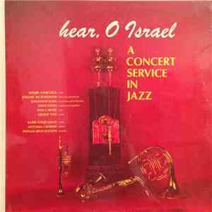 Herbie Hancock, Thad Jones, Ron Carter, Jerome Richardson, Grady Tate, Jonathan Klein - Hear, O Israel - A Concert Service In Jazz