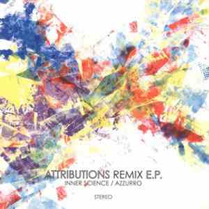 Inner Science / Azzurro - Attributions Remix E.P.