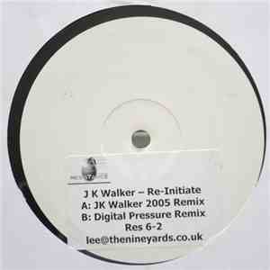 J K Walker - Re-Initiate