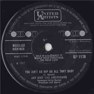 Jay And The Americans - You Ain't As Hip As All That Baby