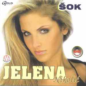 Jelena Nikolić  , Muzička Produkcija Novica Urošević - Šok