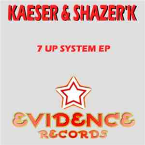 Kaeser & Shazer'K - 7 Up System EP