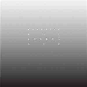 Kangding Ray - Solens Arc