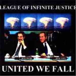 League Of Infinite Justice - United We Fall