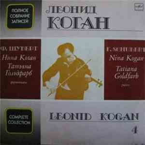 Leonid Kogan - Franz Schubert - Complete Collection