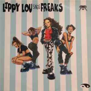 Lippy Lou - Freaks