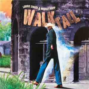 Lorrie Singer & Bradley Kopp - Walk Tall