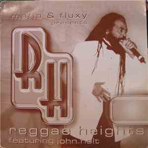Mafia & Fluxy Feat. John Holt - Reggae Heights