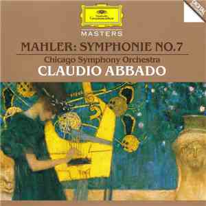 Mahler / Chicago Symphony Orchestra, Claudio Abbado - Symphonie No.7