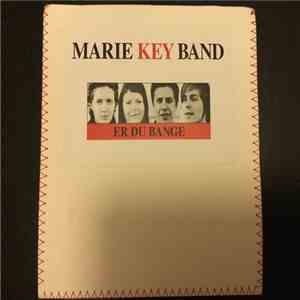 Marie Key Band - Er du bange