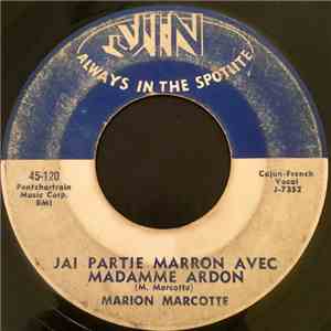 Marion Marcotte - Jai Partie Marron Avec Madamme Ardon / L'Histoirie A Dudley