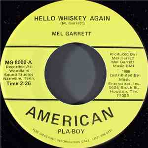 Mel Garrett  - Hello Whiskey Again