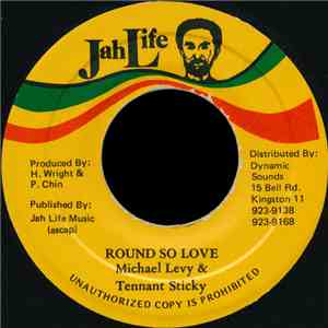 Michael Levy  / Tennant Sticky - Round So Love