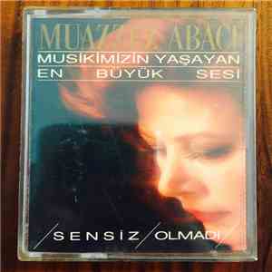 Muazzez Abacı - Sensiz Olmadi