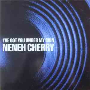Neneh Cherry - I've Got You Under My Skin