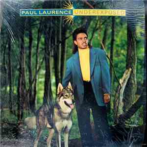 Paul Laurence - Underexposed