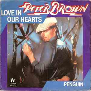 Peter Brown  - Love In Our Hearts
