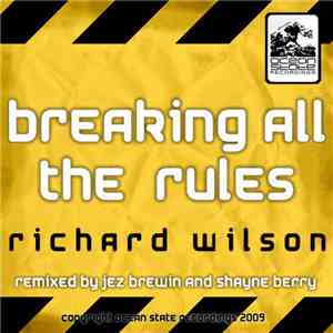 Richard Wilson  - Breaking All The Rules
