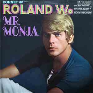 Roland W. - Mr. Monja