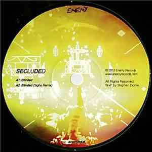 Secluded - Blinded / Impression