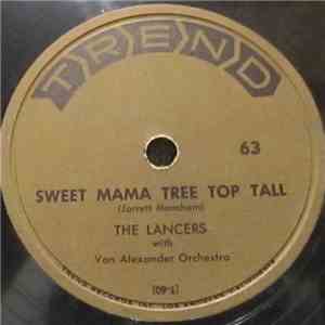 The Lancers  - Sweet Mama Tree Top Tall / Were You Ever Mine To Lose