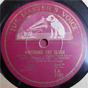 Tony Pastor & His Orchestra / Leo Reisman & His Orchestra - Watching The Clock / Down Argentine Way