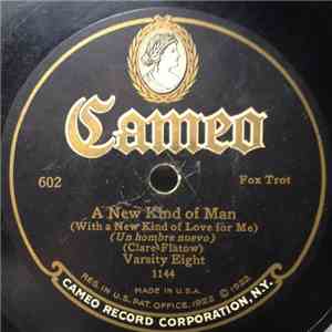 Varsity Eight / Arthur Lange And His Orchestra - A New Kind Of Man (With A New Kind Of Love For Me) / I Never Care About To-Morrow