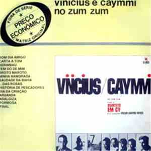 Vinicius e Caymmi - No Zum Zum