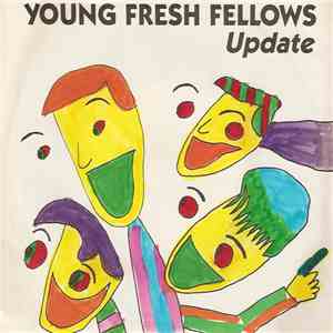 Young Fresh Fellows - Update