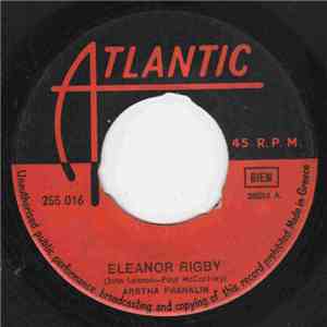 Aretha Franklin - Eleanor Rigby / It Ain't Fair