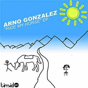 Arno Gonzalez - Ride My Horse EP
