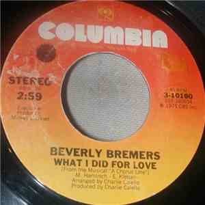Beverly Bremers - What I Did For Love