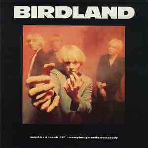 Birdland  - Everybody Needs Somebody