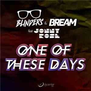 Blinders & Bream Feat. Jonny Rose - One Of These Days