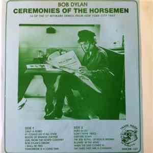 Bob Dylan - Ceremonies Of The Horsemen