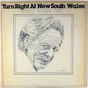 Bryce Rohde Trio - Turn Right At New South Wales