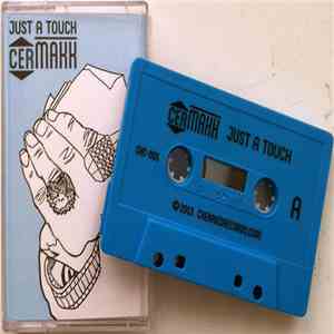 Cermakk - Just A Touch